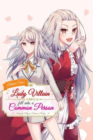 Lady Villain Fell Into a Common Person