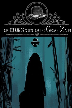 Los extraños cuentos de Oscar Zahn
