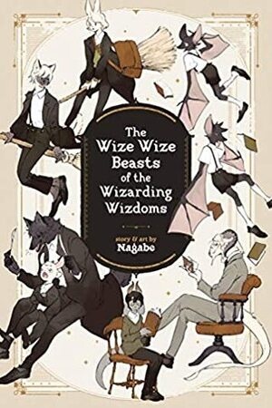 The Wize Wize Beasts of the Wizarding Wizdoms Wizdoms no Kemonotachi